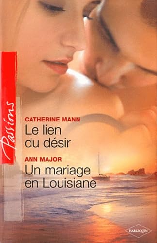 Le lien du désir ; Un mariage en Louisiane Eroticism