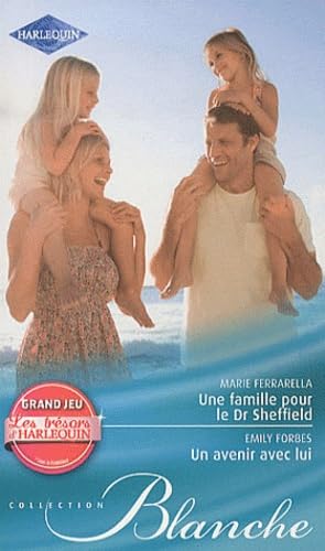 Une famille pour de Dr Sheffield ; Un avenir avec lui book