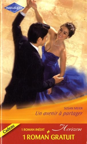 Un avenir à partager ; Une irrésistible attirance book