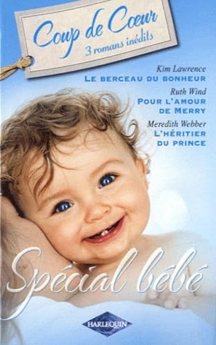 Le berceau du bonheur ; Pour l'amour de Merry ; L'héritier du prince book