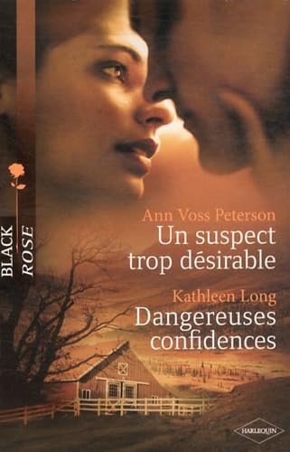 Un suspect trop désirable ; Dangereuses confidences Eroticism