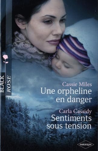 Une orpheline en danger ; Sentiments sous tension Eroticism