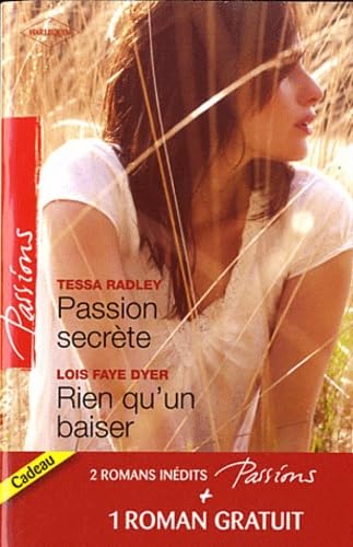 Passion secrète ; Rien qu'un baiser ; Un adversaire trop charmant Eroticism