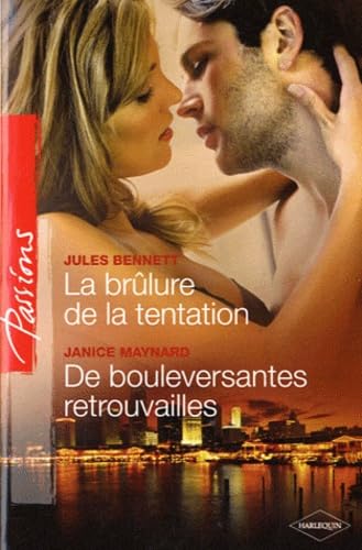 La brûlure de la tentation ; De bouleversantes retrouvailles book