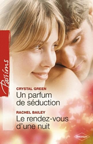 Un parfum de séduction ; Le rendez-vous d'une nuit Eroticism