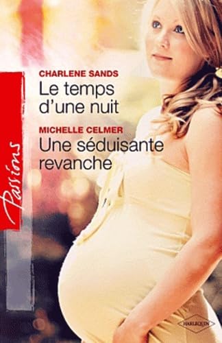 Le temps d'une nuit ; Une séduisante revanche Eroticism