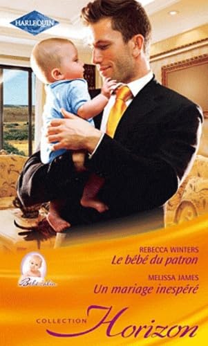Le bébé du patron ; Un mariage inespéré book
