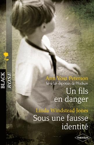 Un fils en danger ; Sous une fausse identité book