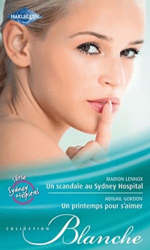 Un scandale au Sydney hospital ; Un printemps pour s'aimer Eroticism