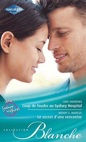 Coup de foudre au Sydney hospital ; Le secret d'une rencontre book