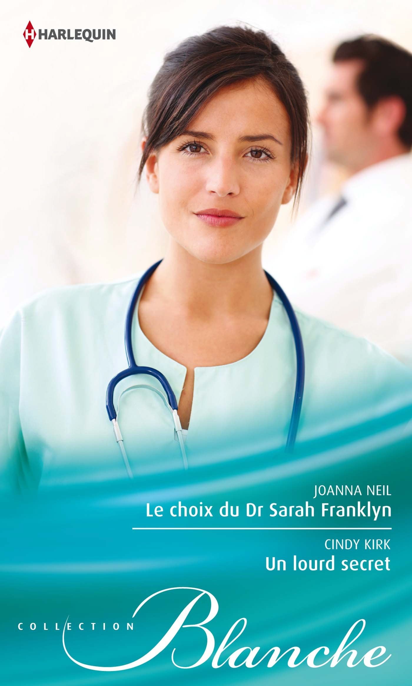 Le choix du Dr Sarah Franklyn ; Un lourd secret book