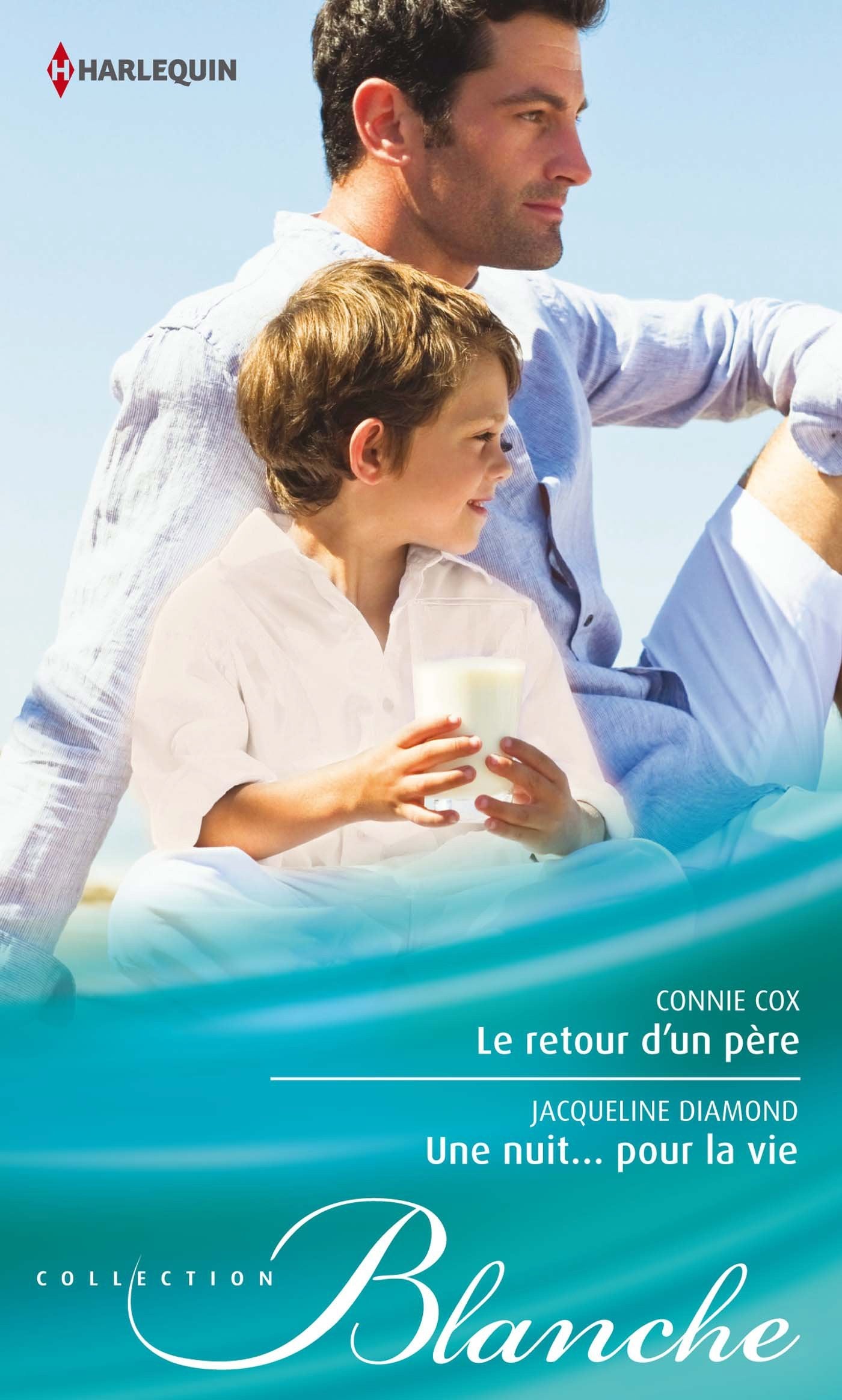 Le retour d'un père ; Une nuit... pour la vie book