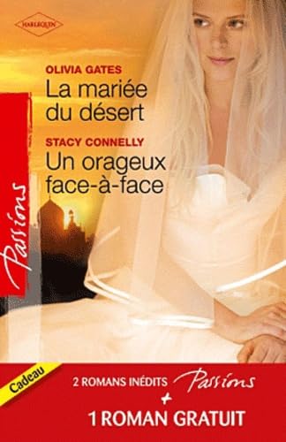 La mariée du désert ; Un orageux face-à-face ; Contrat séduction Eroticism