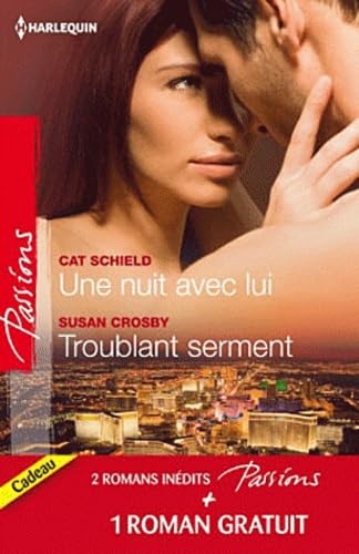 Une nuit avec lui ; Troublant serment ; Quelques jours pour s'aimer Eroticism