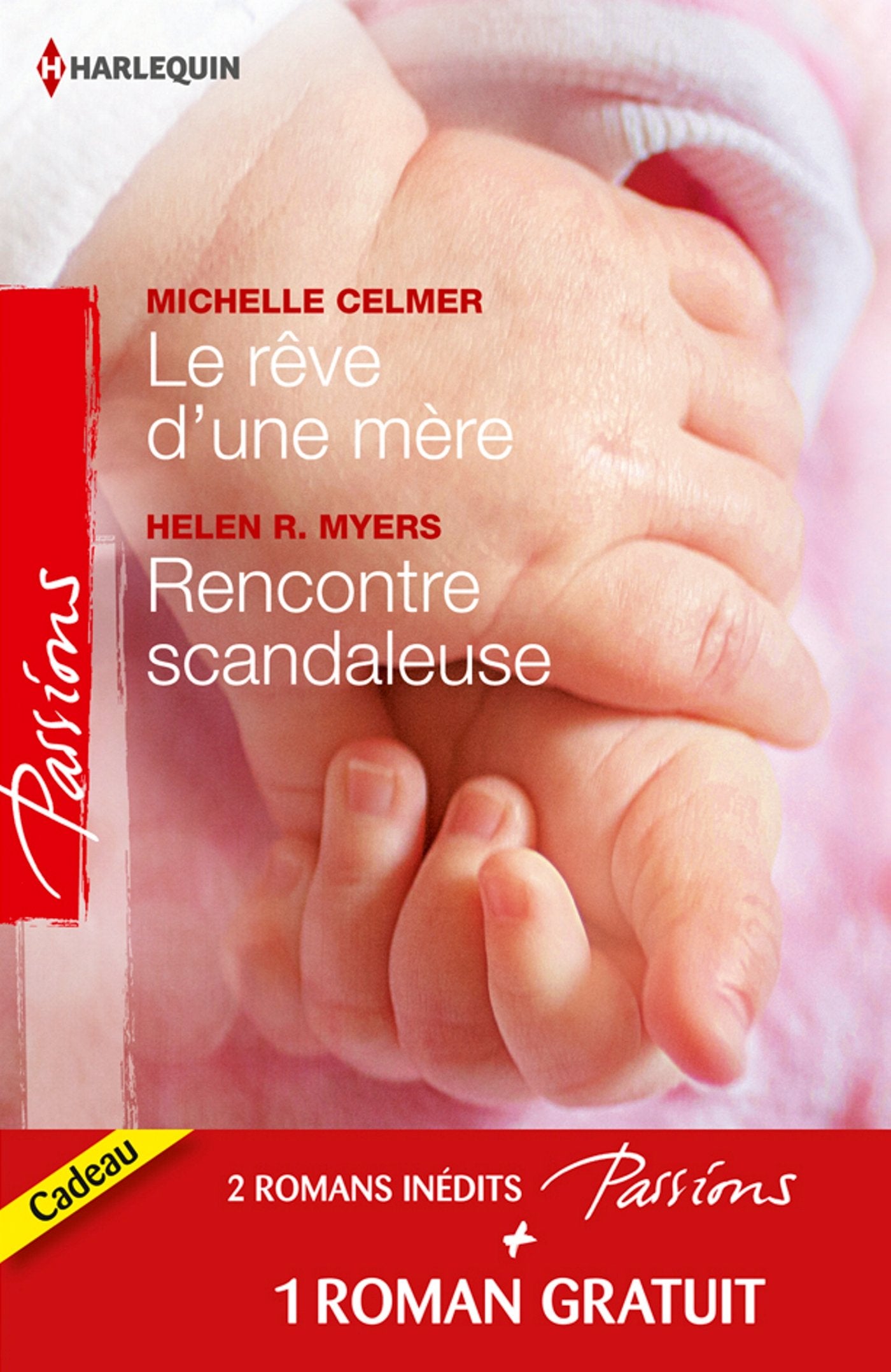 Le rêve d'une mère ; Rencontre scandaleuse ; Un millionnaire très discret book