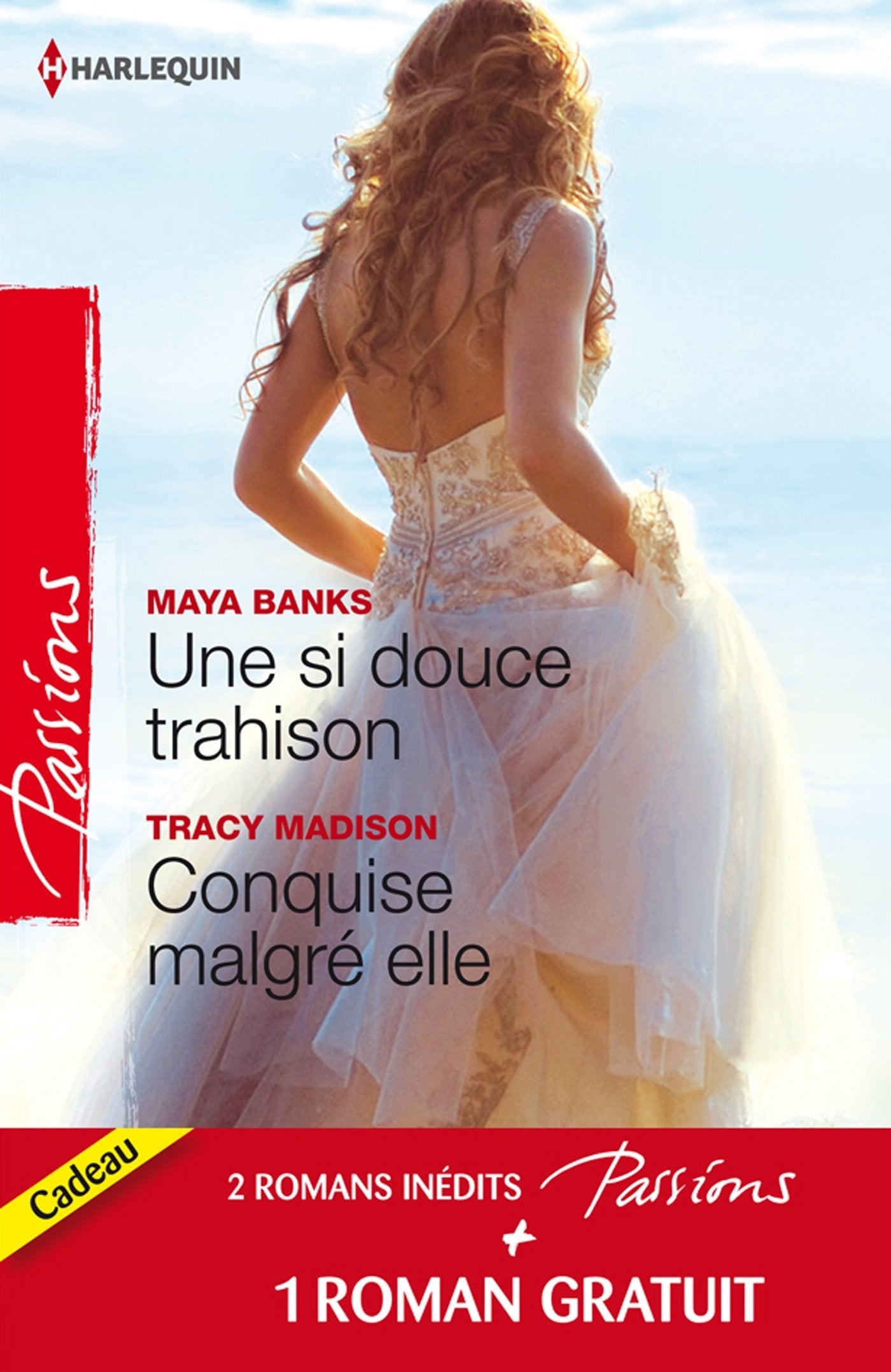 Une si douce trahison ; Conquise malgré elle ; Un étranger de passage Eroticism