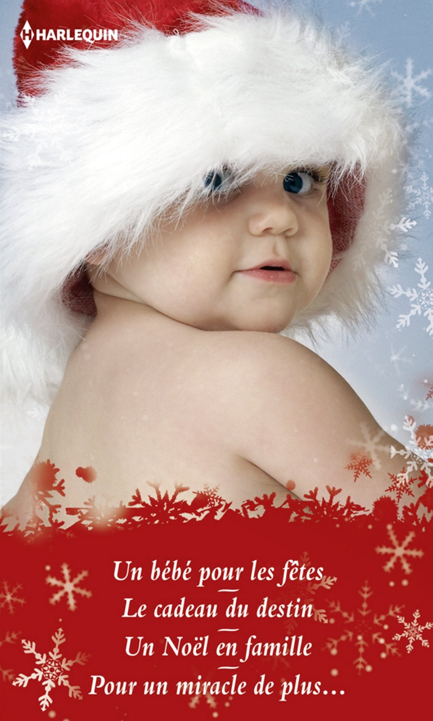 Un bébé pour les fêtes ; Le cadeau du destin ; Un Noël en famille ; Pour un miracle de plus... Eroticism