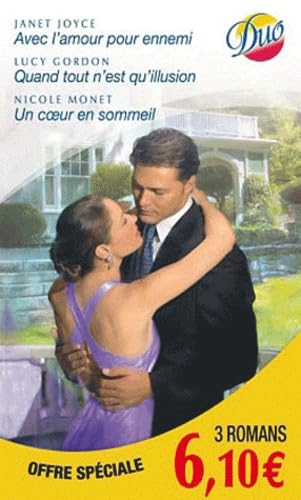 Avec l'amour pour ennemi ; Quand tout n'est qu'illusion ; Un coeur en sommeil book