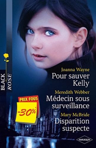 Pour sauver Kelly ; Médecin sous surveillance - Disparition suspecte Eroticism