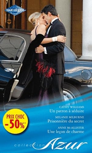Un patron à séduire ; Prisonnière du secret ; Une leçon de charme book