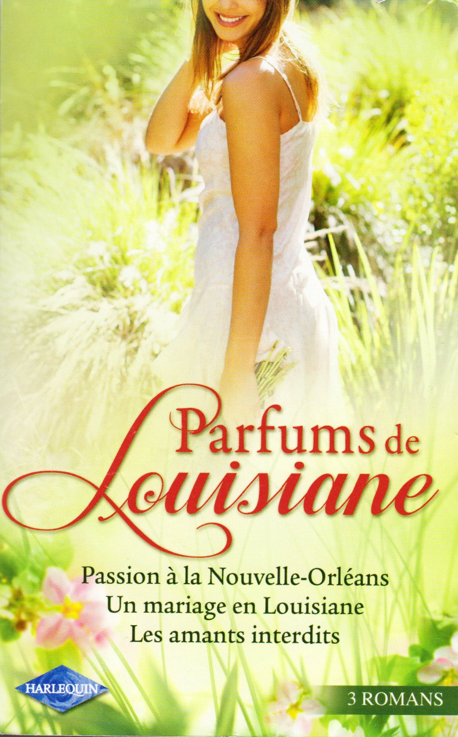Passion à la Nouvelle-Orléans ; Un mariage en Louisiane ; Les amants interdits Eroticism