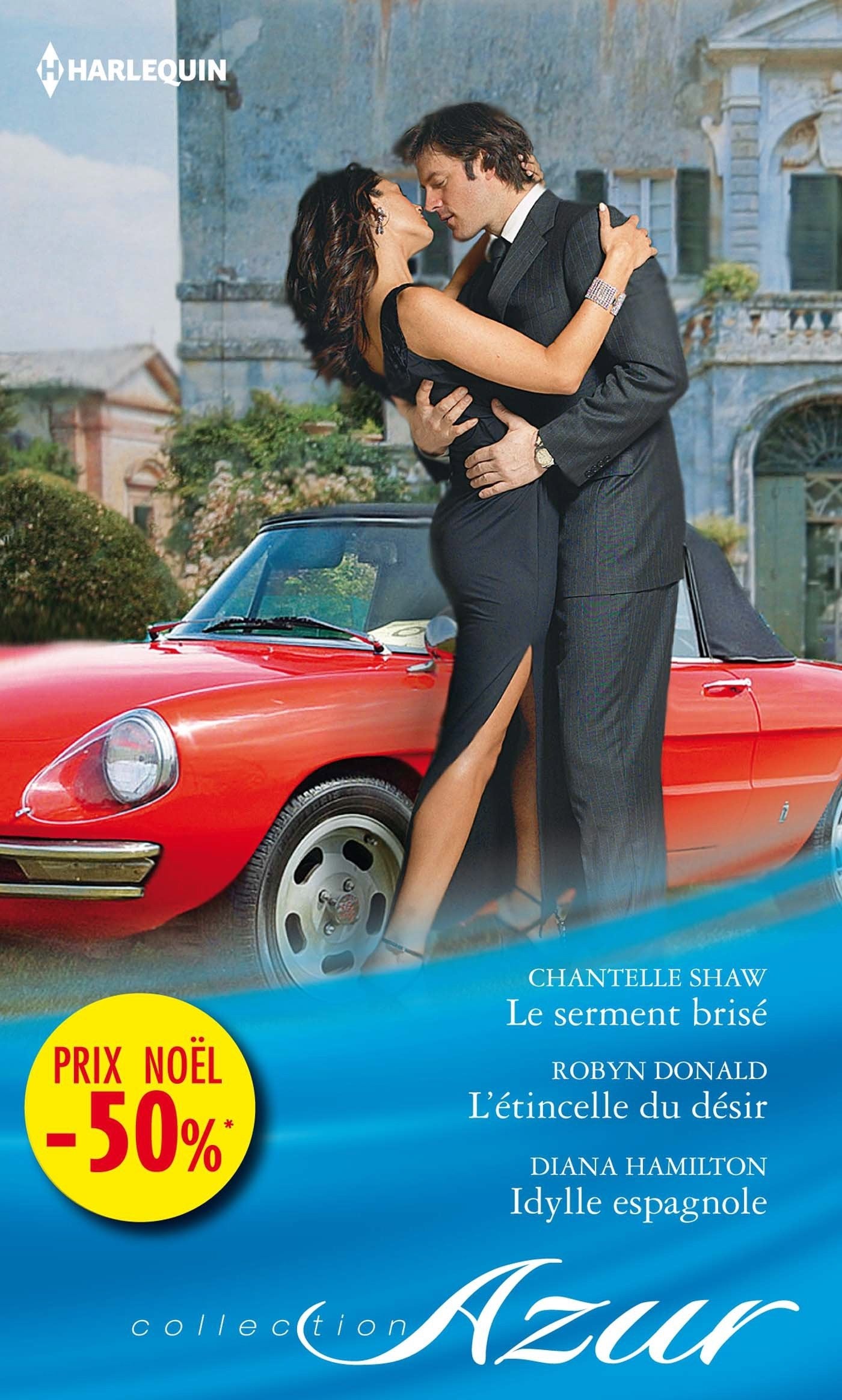 Le serment brisé - l'étincelle du désir - idylle espagnole book