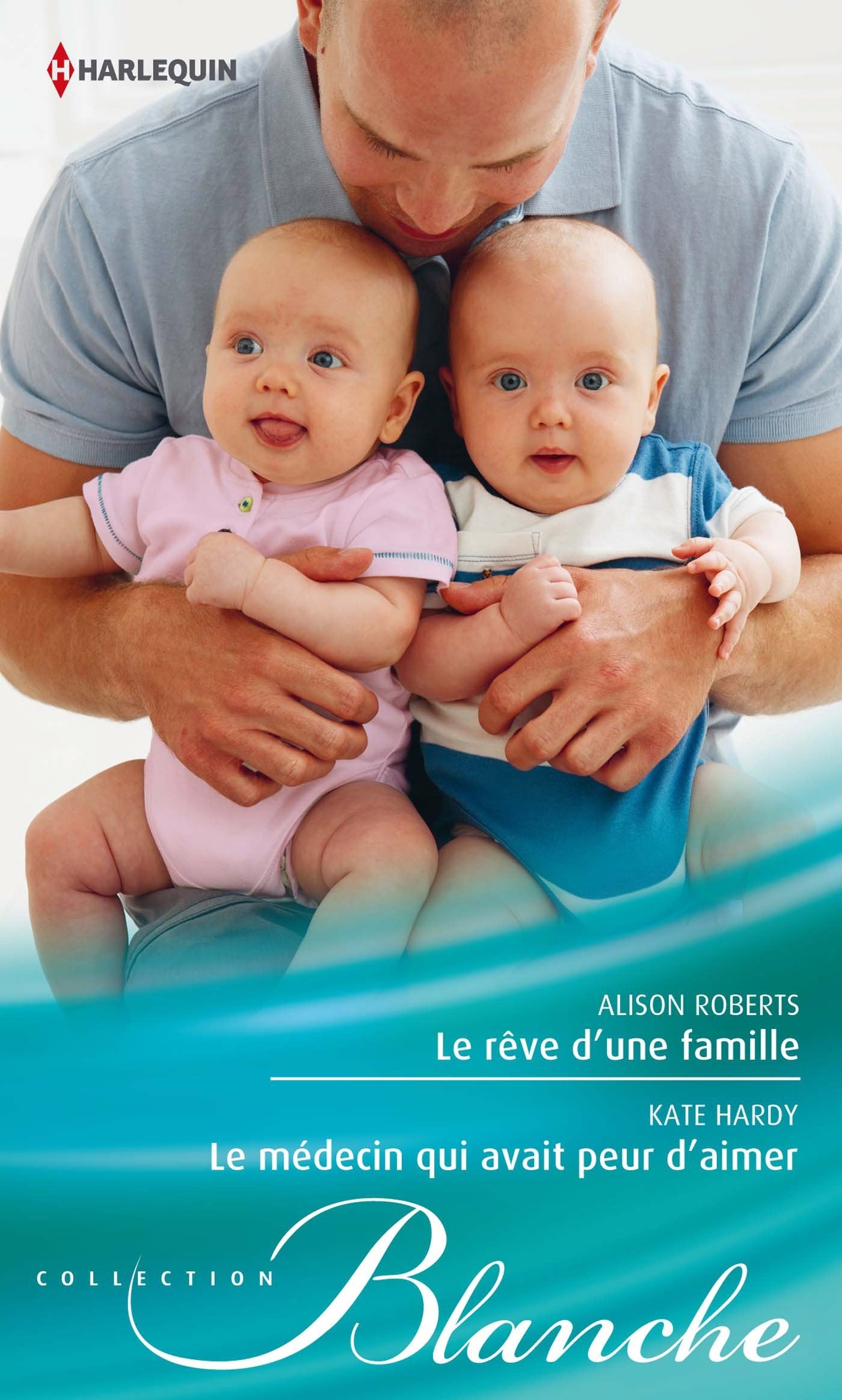 Le rêve d'une famille ; Le médecin qui avait peur d'aimer book