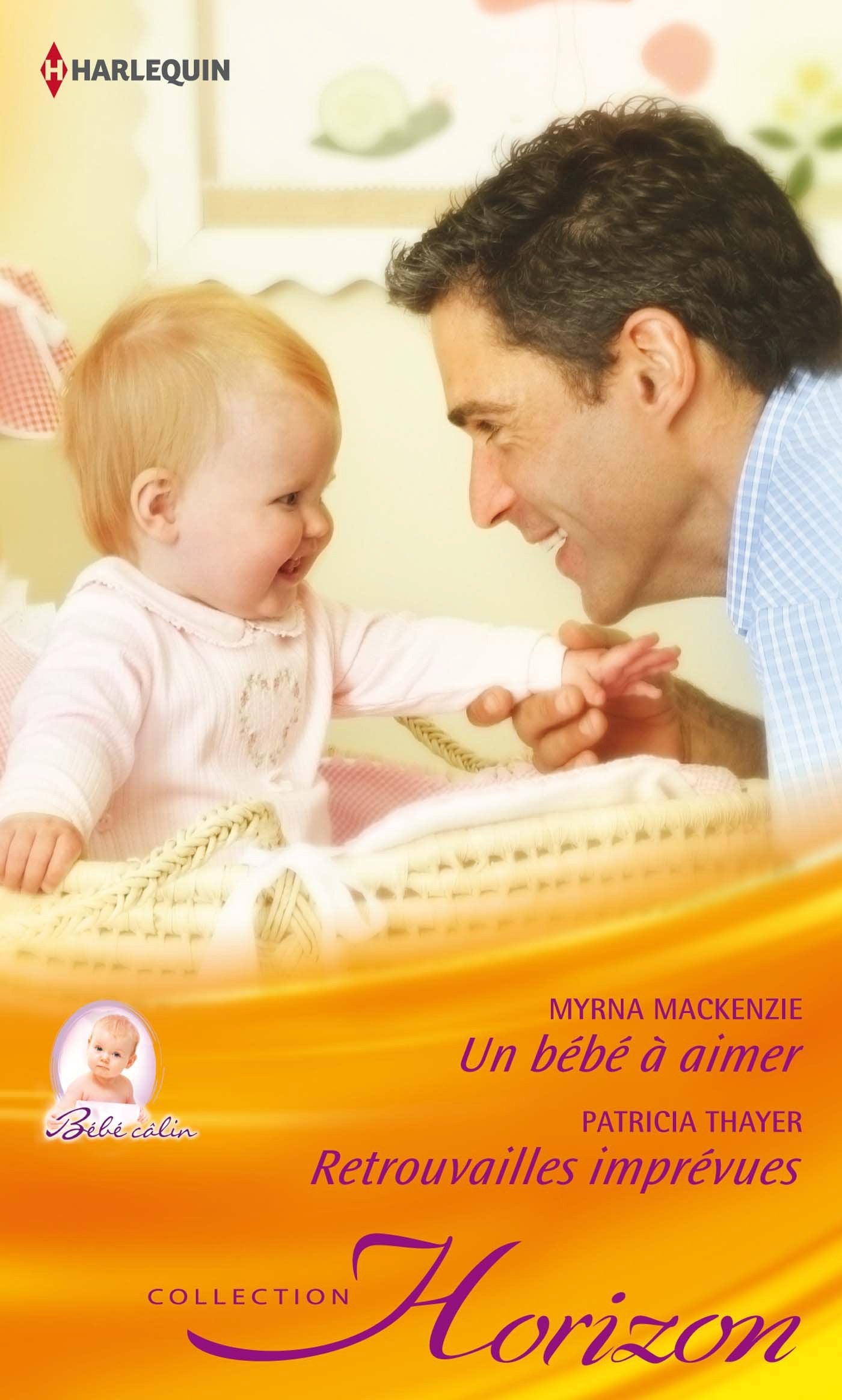 Un bébé à aimer ; Retrouvailles imprévues book