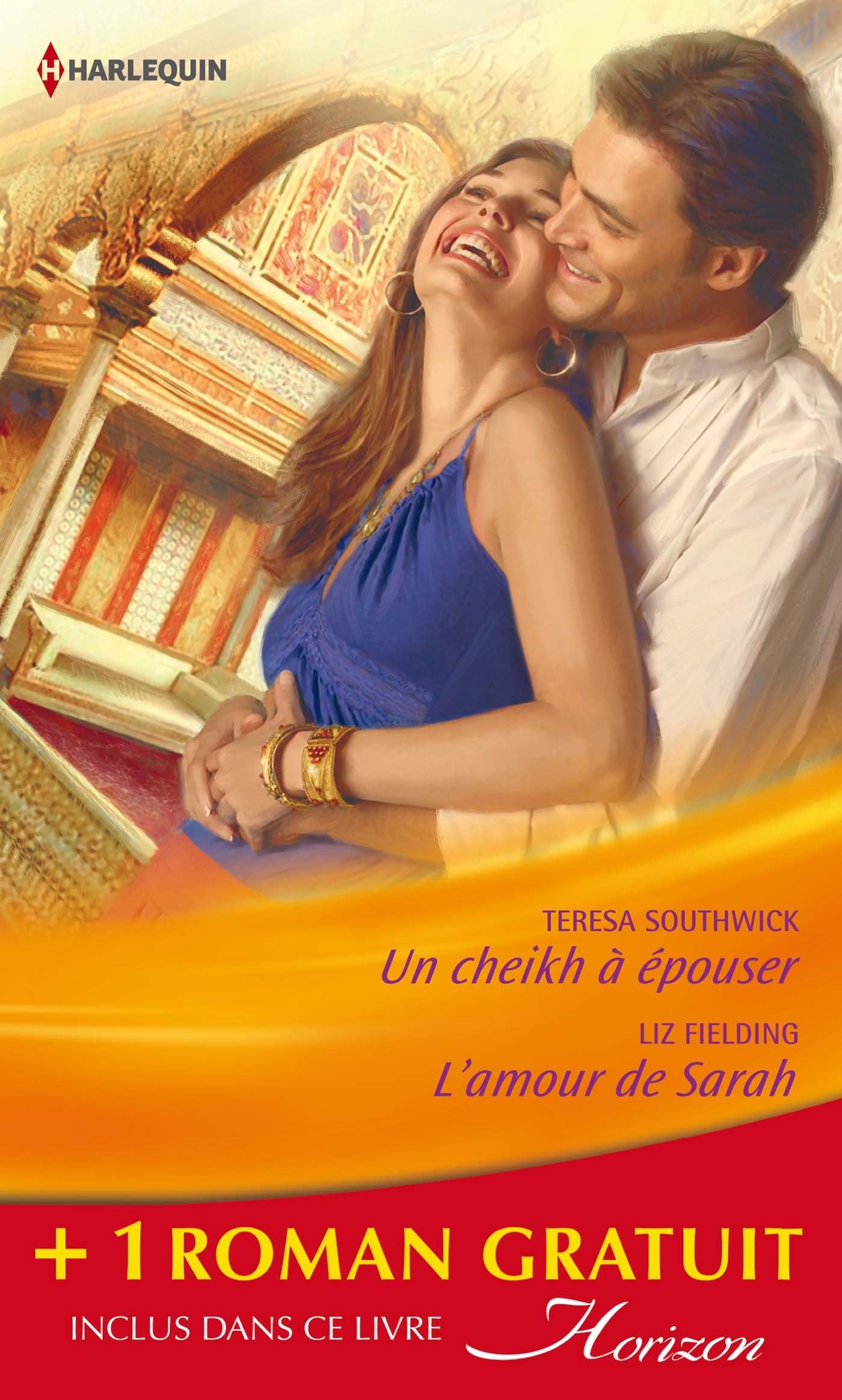 Un cheikh à épouser ; L'amour de Sarah ; Une bonne étoile book