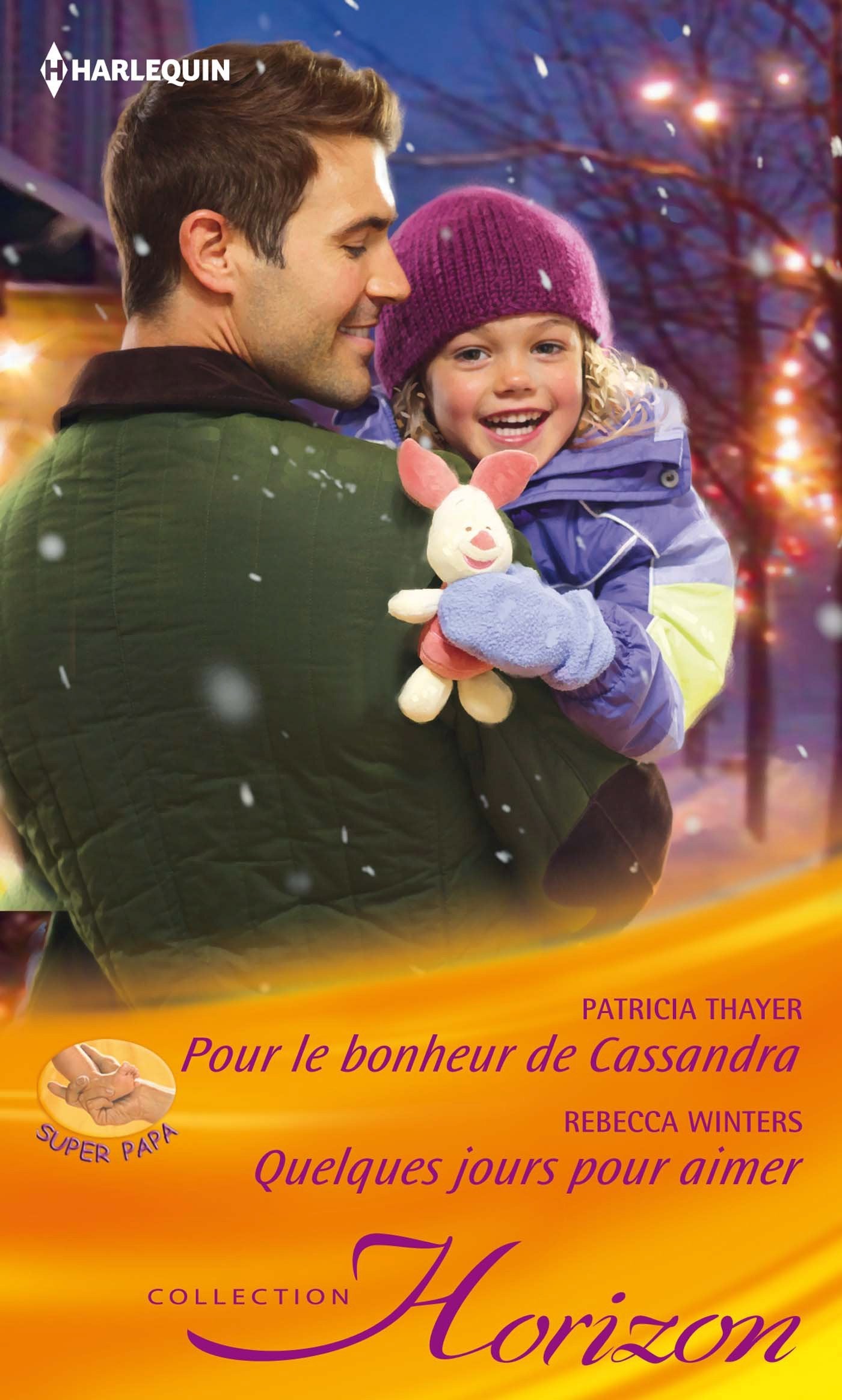 Pour le bonheur de Cassandra ; Quelques jours pour aimer book