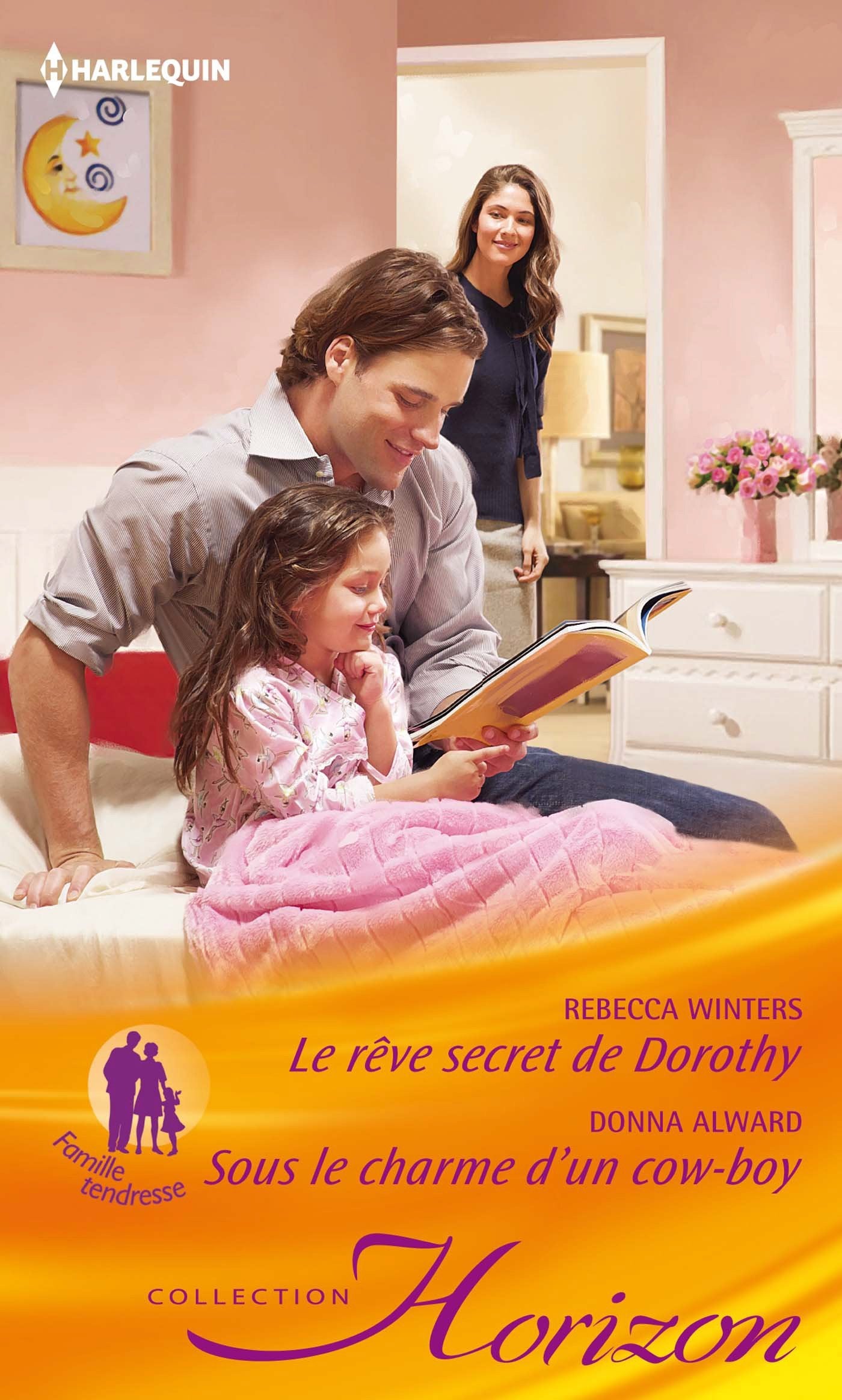 Le rêve secret de Dorothy ; Sous le charme d'un cow-boy book