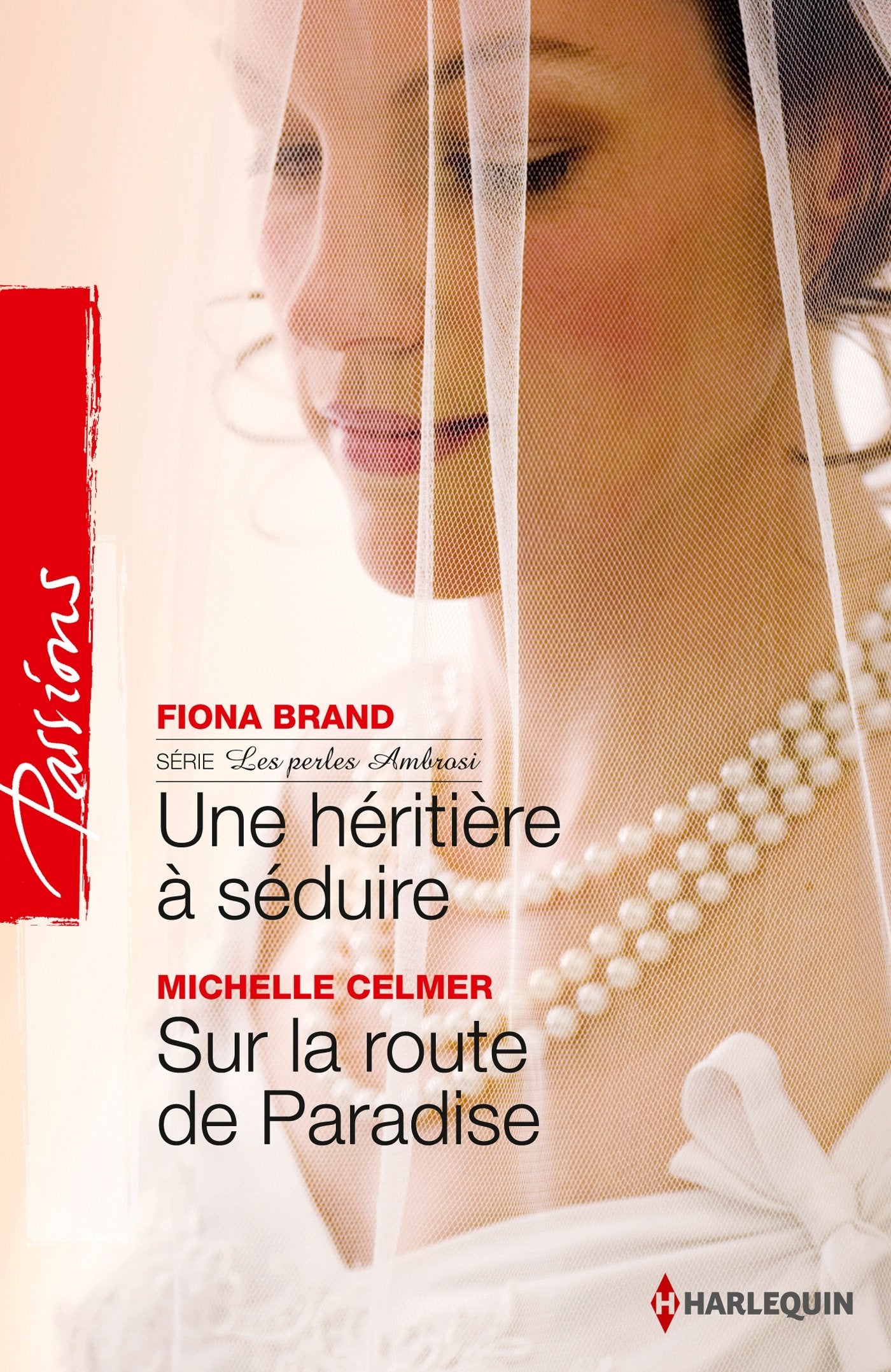 Une héritière à séduire ; Sur la route de Paradise book