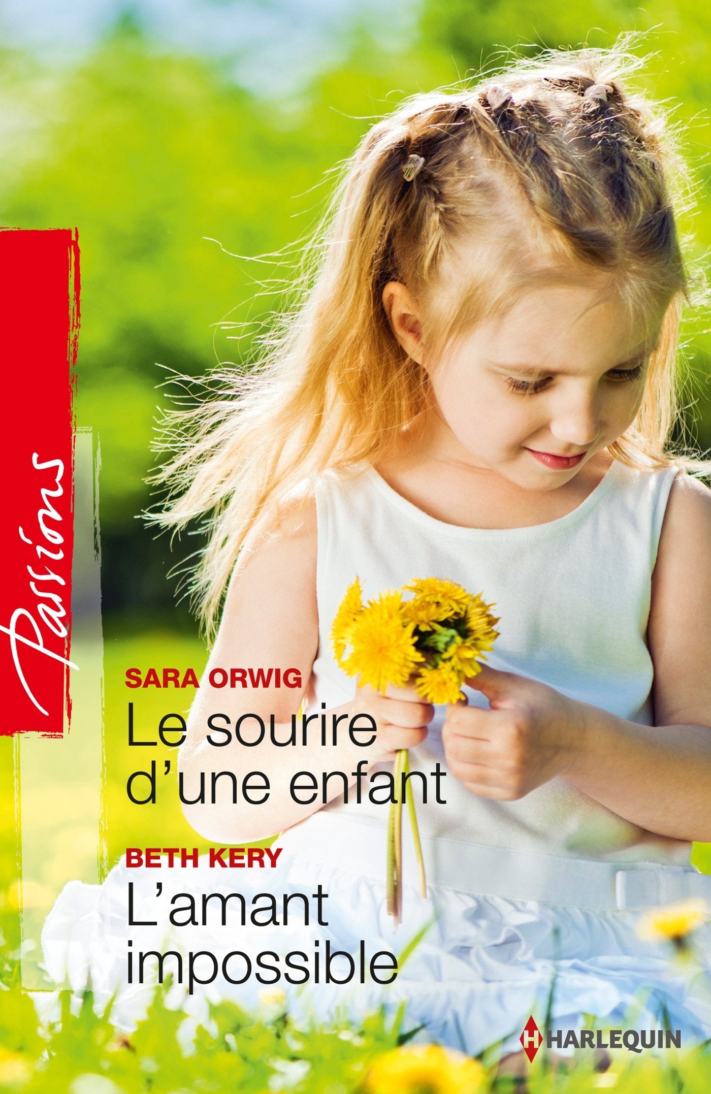 Le sourire d'une enfant ; L'amant impossible book