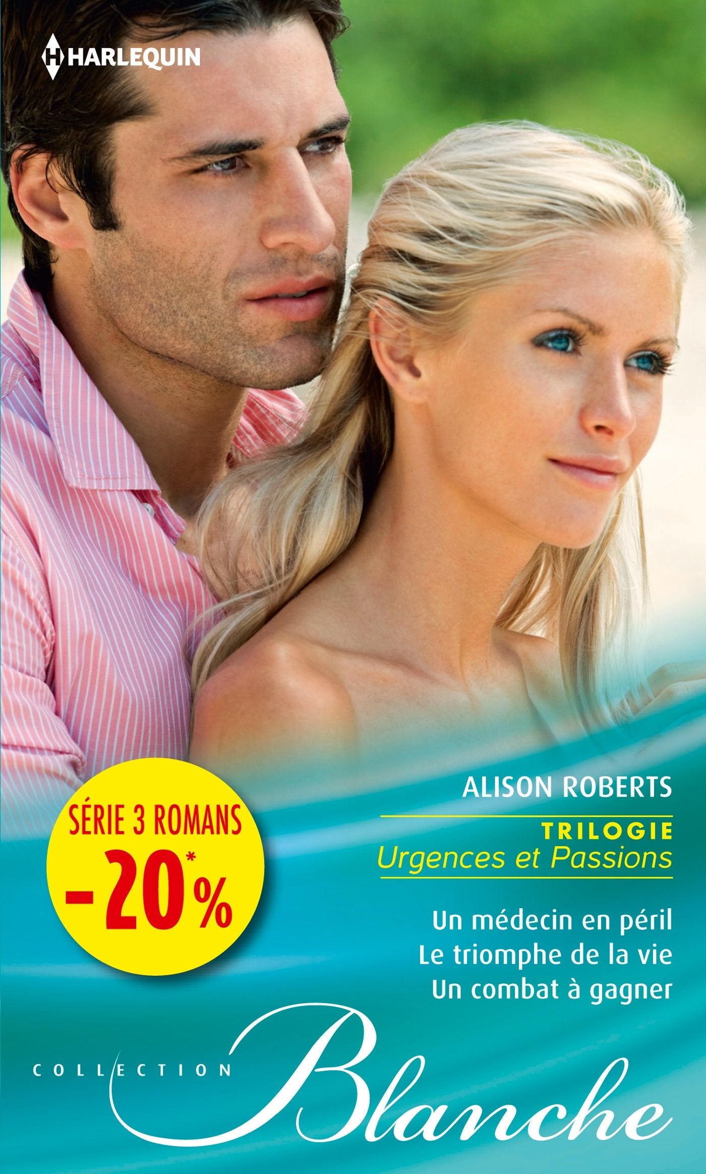 Un médecin en péril ; Le triomphe de l'amour ; Un combat à gagner book