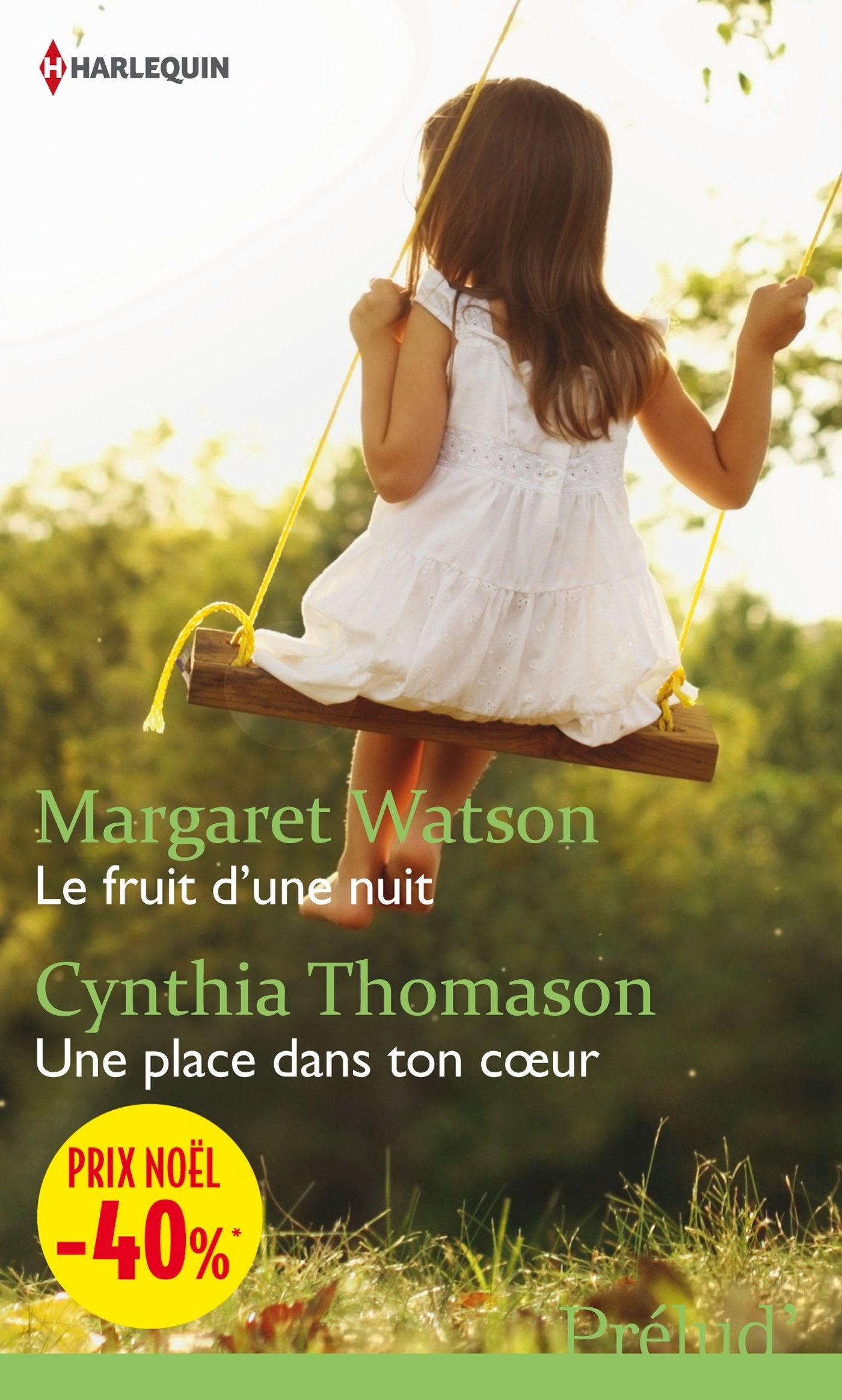 Le fruit d'une nuit ; Une place dans ton coeur book