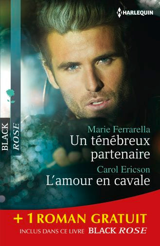 Un ténébreux partenaire. L'amour en cavale. Une dangereuse attraction Eroticism