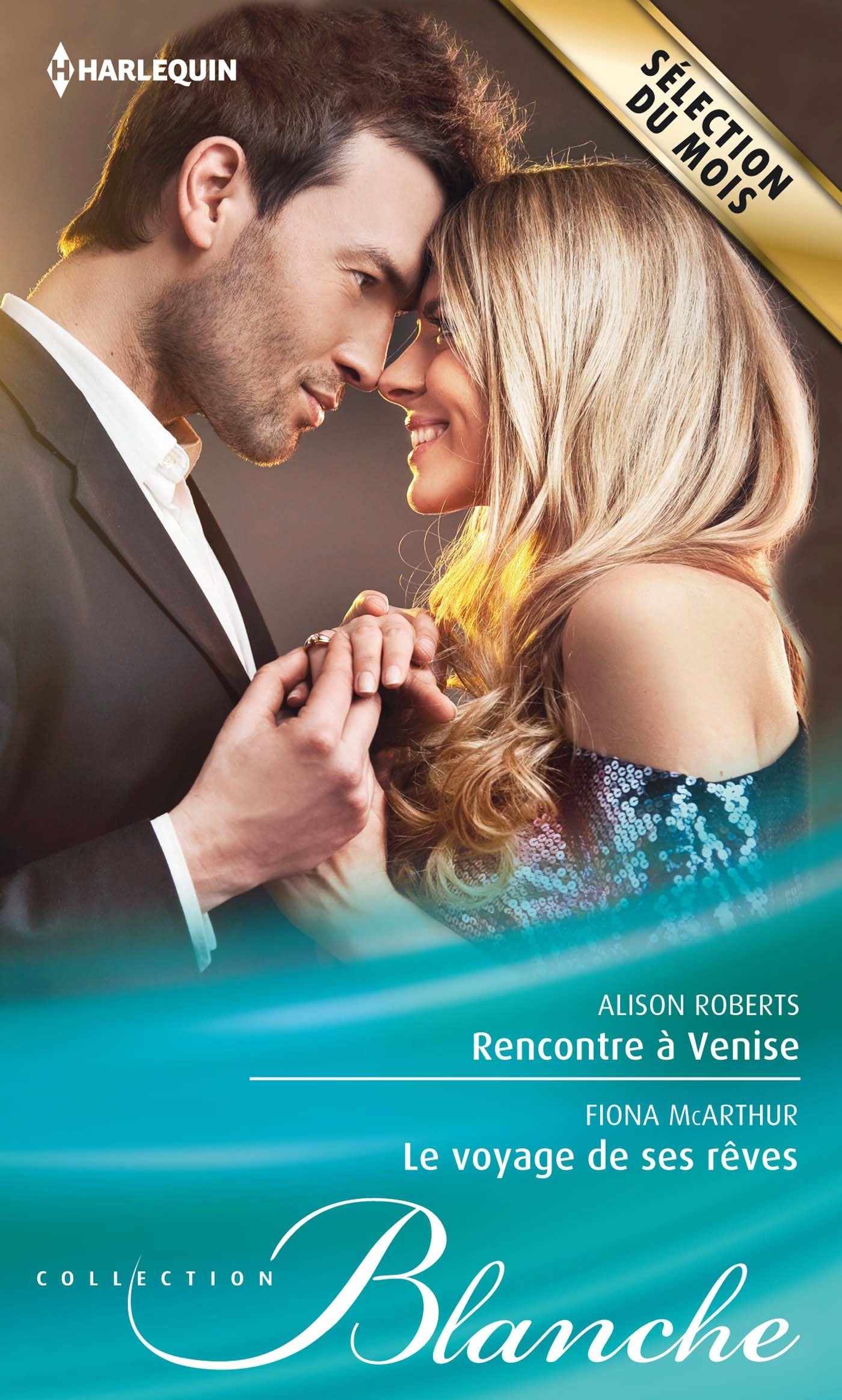 Rencontre à Venise ; Le voyage de ses rêves book
