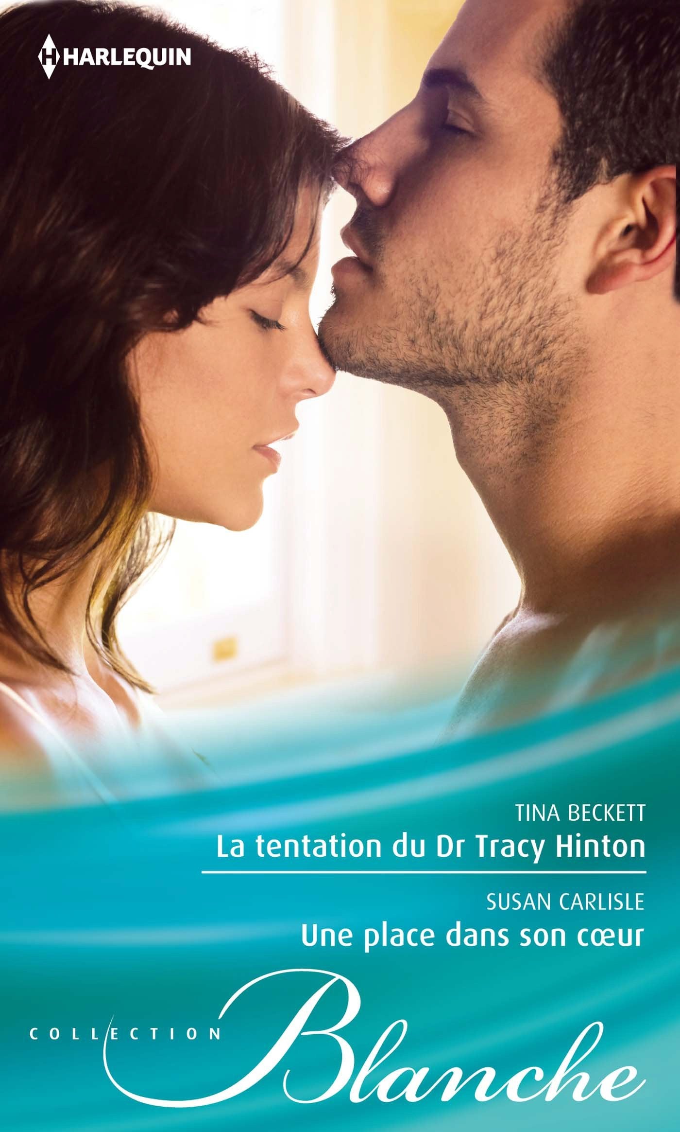 La tentation du Dr Tracy Hinton ; Une place dans son coeur book