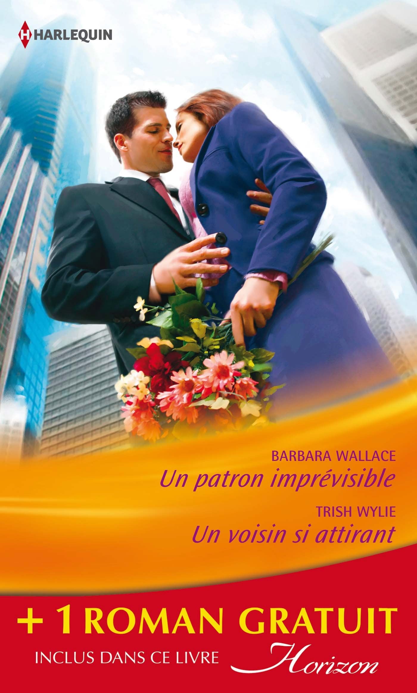 Un patron imprévisible ; Un voisin si attirant ; Le fiancé de ses rêves book