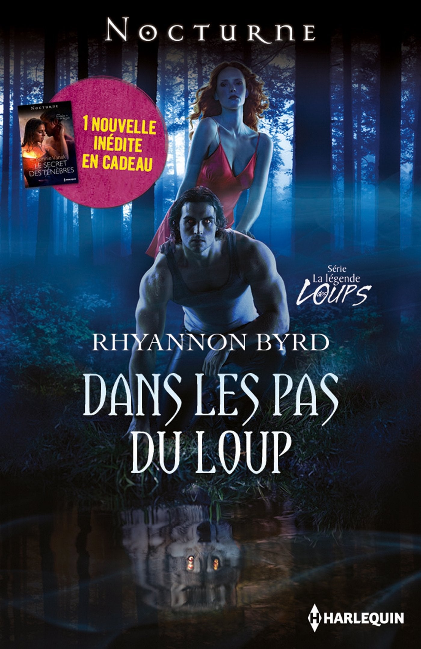 Dans les pas du loup ; Le secret des ténèbres Romantic Fantasy