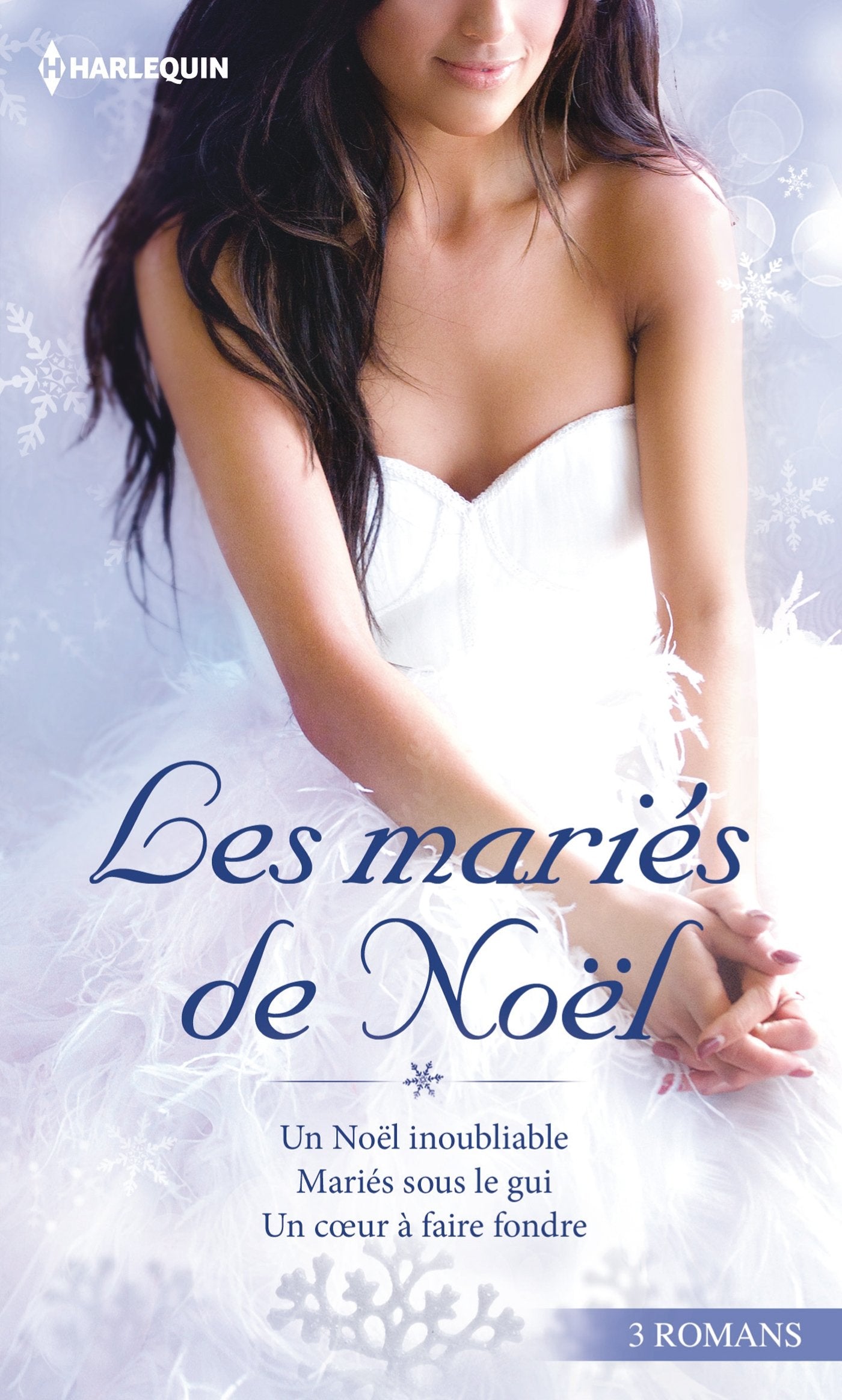 Les mariés de Noël: Un Noël inoubliable ; Mariés sous le gui ; Un coeur à faire fondre book