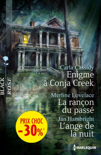 Enigme à Conja Creek. La rançon du passé. L'ange de la nuit Eroticism