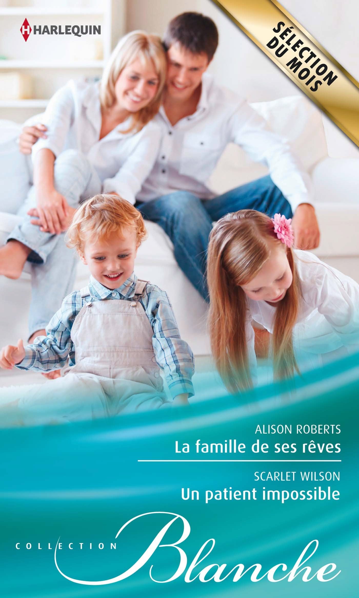 La famille de ses rêves ; Un patient impossible Eroticism