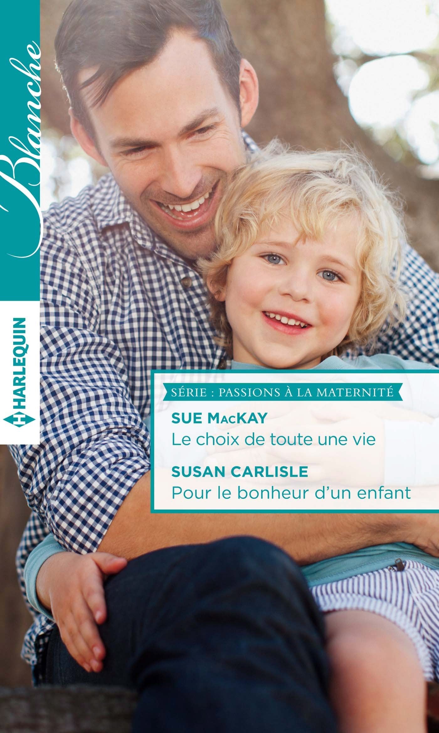 Le choix de toute une vie ; Pour le bonheur d'un enfant book