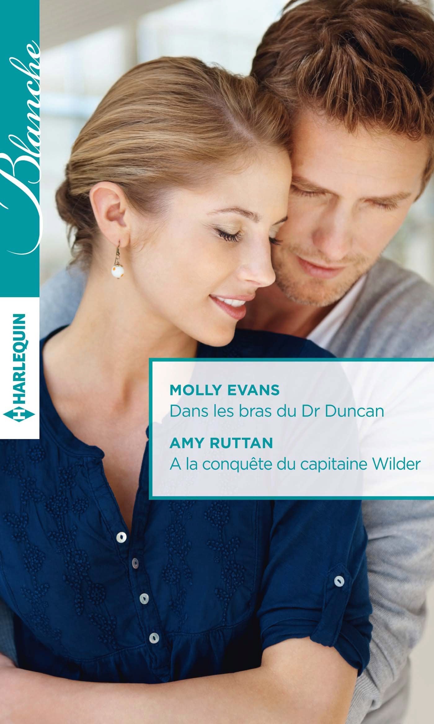 Dans les bras du Dr Duncan ; A la conquête du capitaine Wilder book