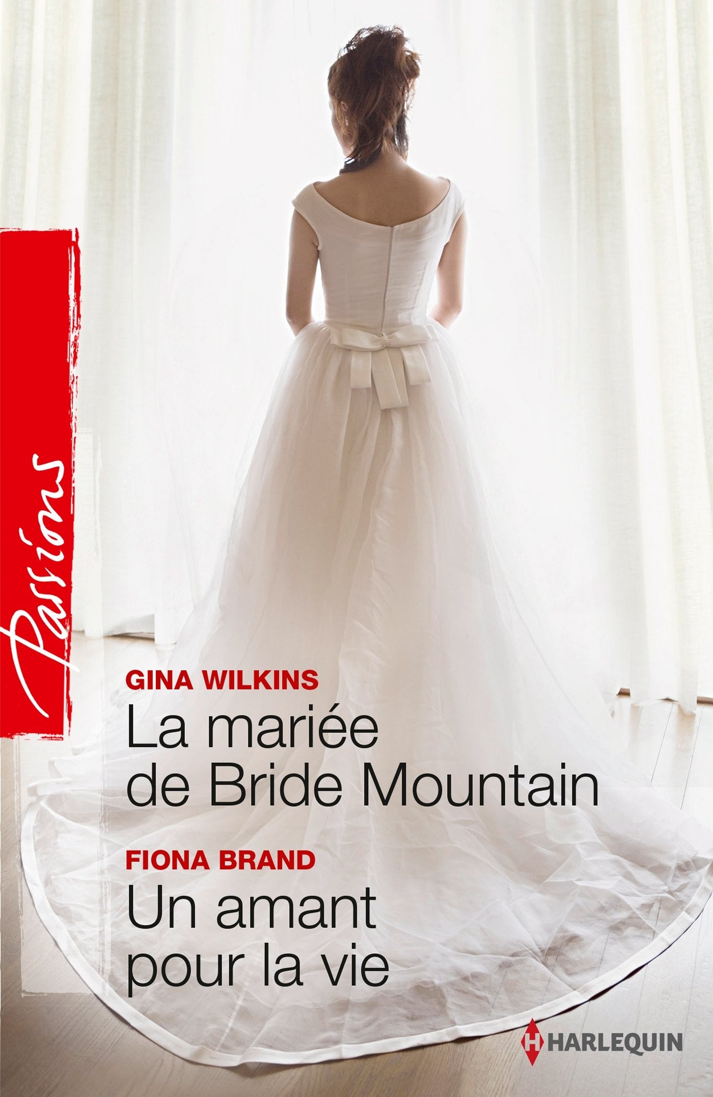 La mariée de Bride Mountain ; Un amant pour la vie book