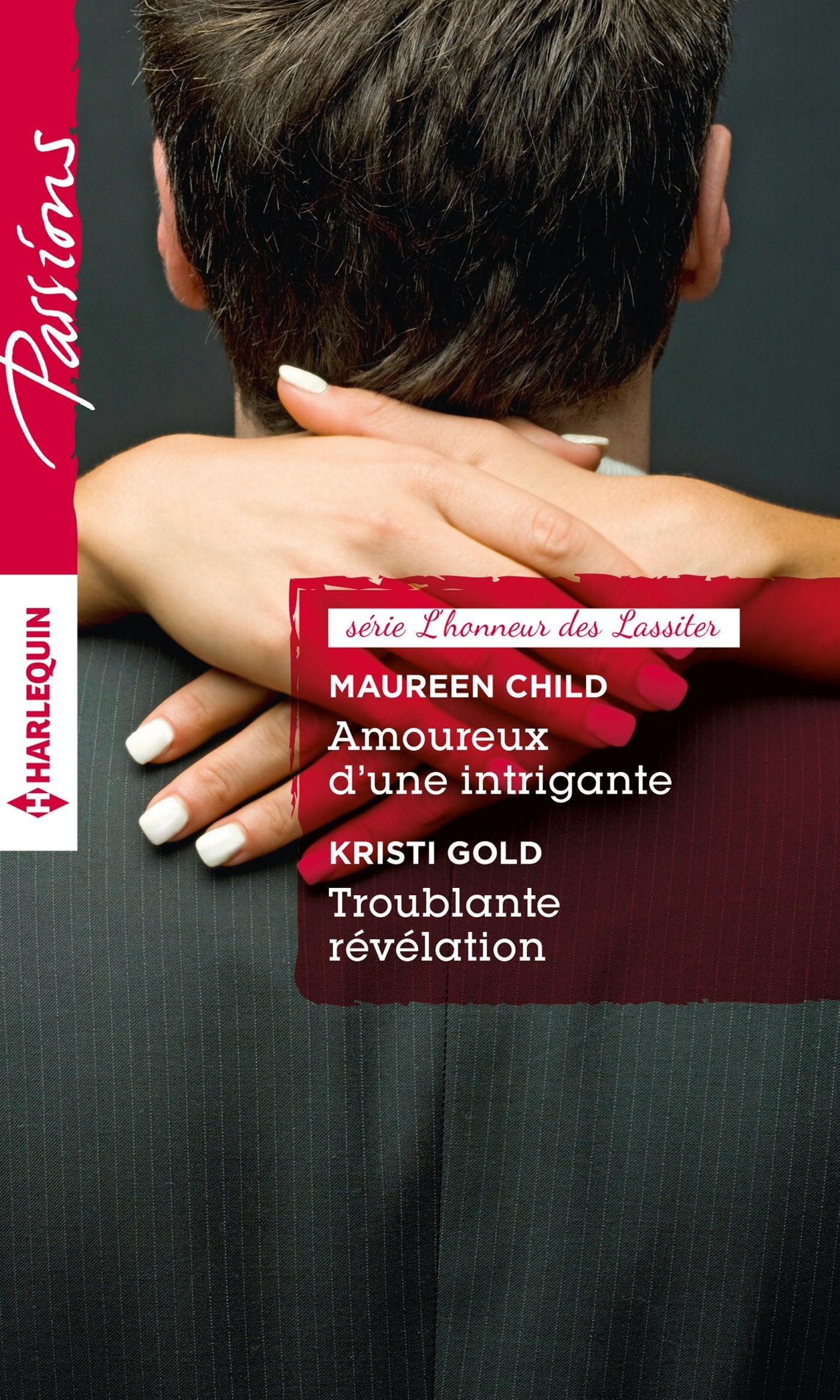 Amoureux d'une intrigante ; Troublante révélation book