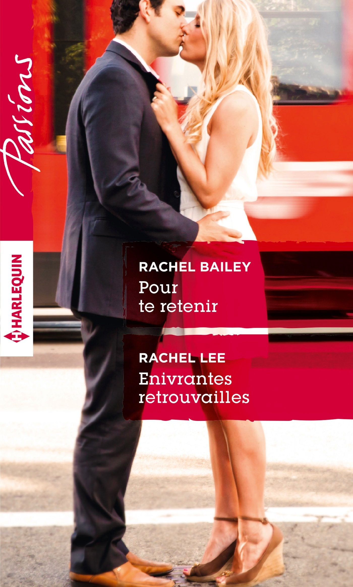 Pour te retenir ; Enivrantes retrouvailles book