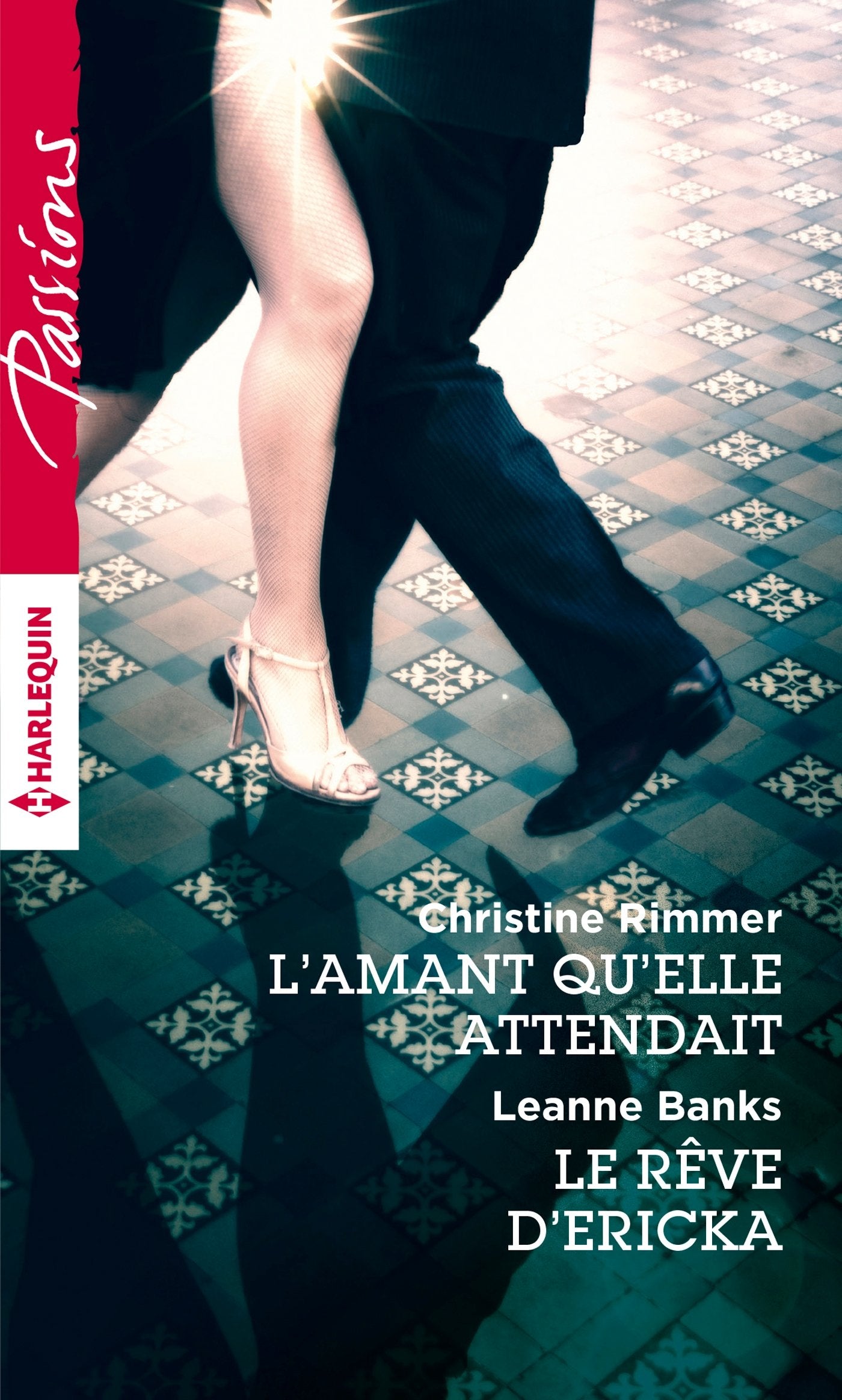 L'amant qu'elle attendait ; Le rêve d'Ericka book
