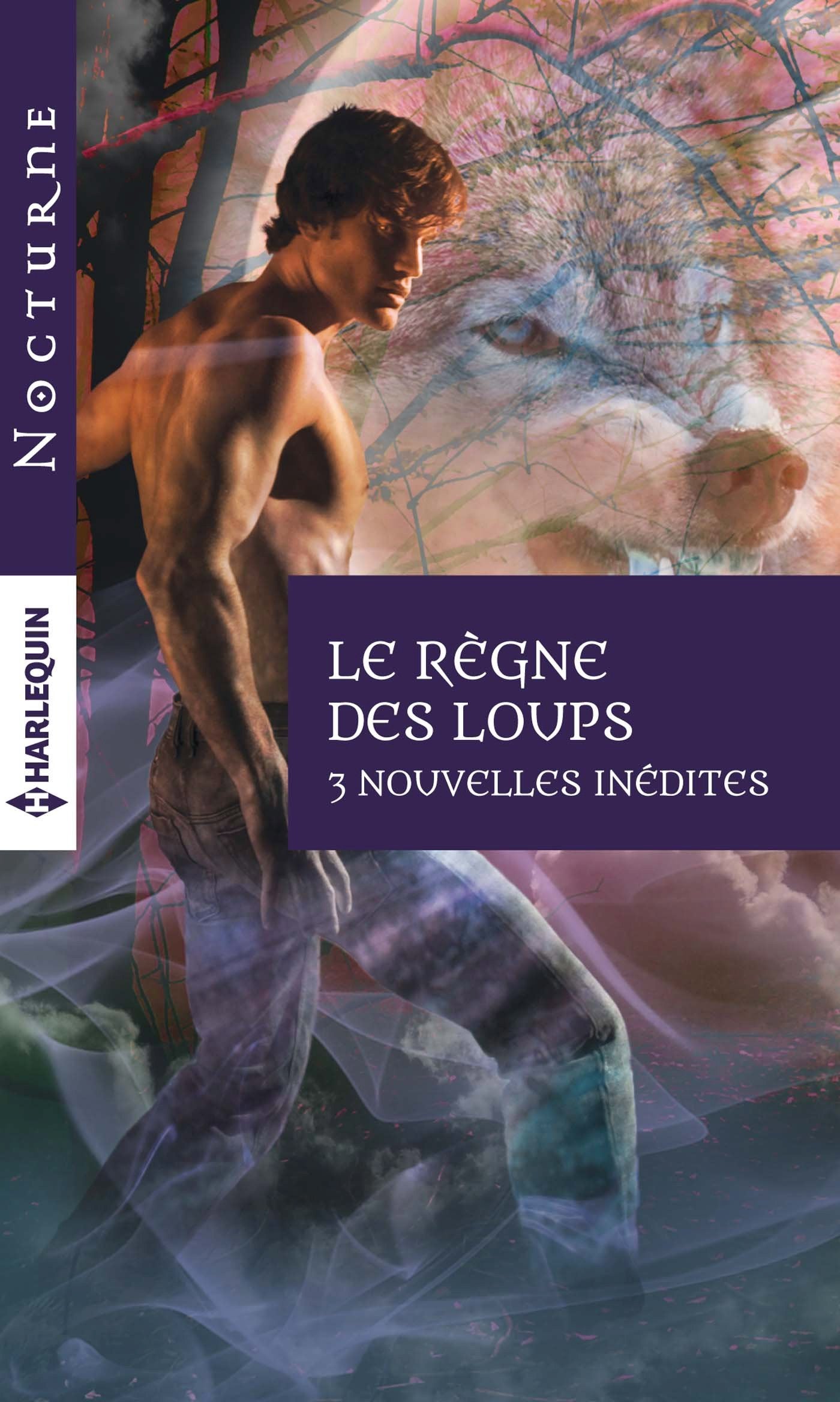 Le règne des loups: Désir féroce ; Sublime morsure ; Fatal baiser Eroticism
